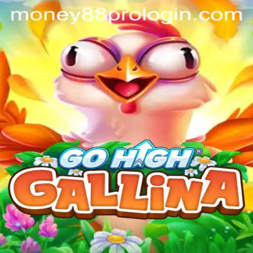 Exploring GoHighGallina: The Next Big Thing in Online Gaming with Money88 Pro Login