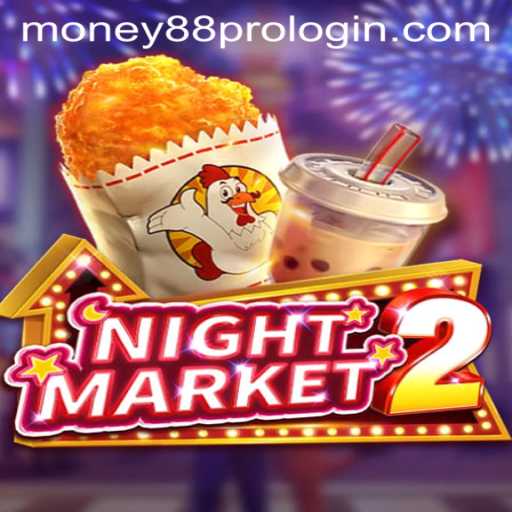 NightMarket2 Game Overview and 'money88 pro login'